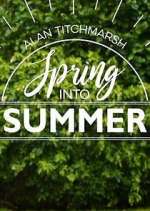 Watch Alan Titchmarsh: Spring Into Summer Tvmuse