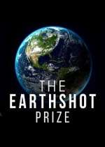 Watch The Earthshot Prize: Repairing Our Planet Tvmuse