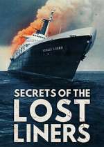 Watch Secrets of the Lost Liners Tvmuse