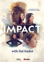 Watch National Geographic Presents: IMPACT with Gal Gadot Tvmuse