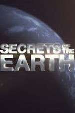 Watch Secrets of the Earth Tvmuse