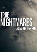 Watch True Nightmares: Tales of Terror Tvmuse