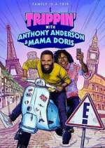 Watch Trippin' with Anthony Anderson and Mama Doris Tvmuse