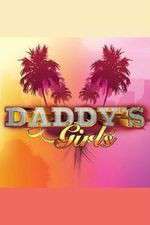 Watch Daddys Girls Tvmuse