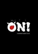 Watch ONI: Thunder God's Tale Tvmuse