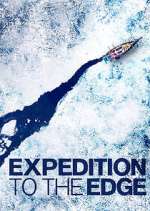 Watch Expedition to the Edge Tvmuse