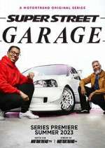 Watch Super Street Garage Tvmuse