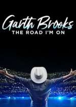 Watch Garth Brooks: The Road I'm On Tvmuse