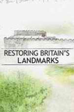 Watch Restoring Britain's Landmarks Tvmuse