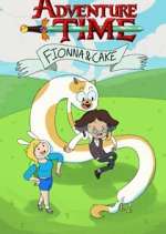 Watch Adventure Time: Fionna and Cake Tvmuse