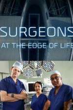 Watch Surgeons: At the Edge of Life Tvmuse