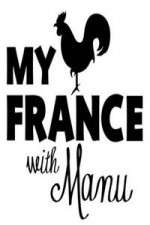 Watch My France With Manu Tvmuse