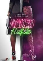 Watch Naked Hustle Tvmuse