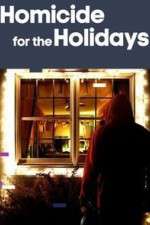 Watch Homicide for the Holidays Tvmuse