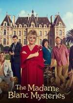 Watch The Madame Blanc Mysteries Tvmuse