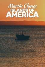 Watch Martin Clunes: Islands of America Tvmuse
