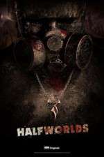 Watch Halfworlds Tvmuse