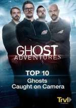 Watch Ghost Adventures: Top 10 Tvmuse