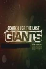 Watch Search for the Lost Giants Tvmuse