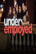 Watch Underemployed Tvmuse