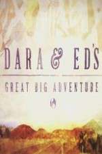 Watch Dara and Ed's Great Big Adventure Tvmuse