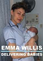 Watch Emma Willis: Delivering Babies Tvmuse