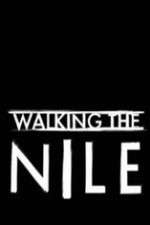 Watch Walking the Nile Tvmuse