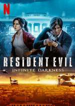 Watch RESIDENT EVIL: Infinite Darkness Tvmuse