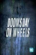 Watch Doomsday on Wheels Tvmuse