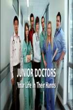 Watch Junior Doctors Your Life in Their Hands Tvmuse