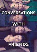 Watch Conversations with Friends Tvmuse