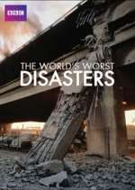 Watch The World's Worst Disasters Tvmuse