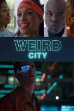 Watch Weird City Tvmuse