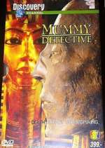 Watch Mummy Detective Tvmuse