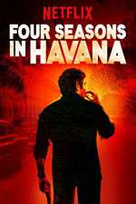 Watch Four Seasons in Havana Tvmuse