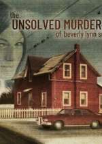 Watch The Unsolved Murder of Beverly Lynn Smith Tvmuse