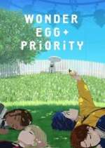 Watch Wonder Egg Priority Tvmuse