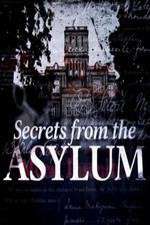 Watch Secrets from the Asylum Tvmuse