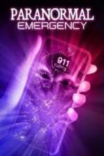 Watch Paranormal Emergency Tvmuse