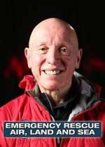 Watch Emergency Rescue: Air, Land & Sea Tvmuse