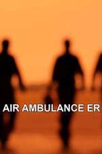 Watch Air Ambulance ER Tvmuse