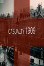 Watch Casualty 1909 Tvmuse