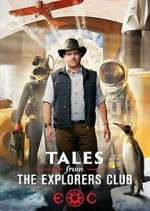 Watch Tales from the Explorers Club Tvmuse