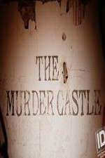 Watch The Murder Castle Tvmuse