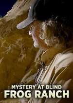 Watch Mystery at Blind Frog Ranch Tvmuse