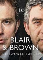 Watch Blair & Brown: The New Labour Revolution Tvmuse