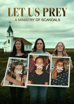 Watch Let Us Prey: A Ministry of Scandals Tvmuse