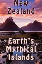 Watch New Zealand: Earth's Mythical Islands Tvmuse