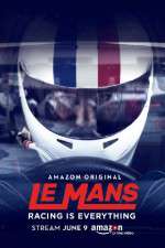 Watch Le Mans Racing Is Everything Tvmuse