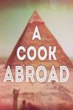 Watch A Cook Abroad Tvmuse